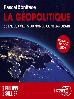 cover image of La géopolitique--50 enjeux clefs du monde contemporain--Edition 2024